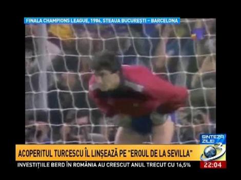 Sinteza Zilei: Acoperitul Turcescu &icirc;l linşează pe "eroul de la Sevilla"