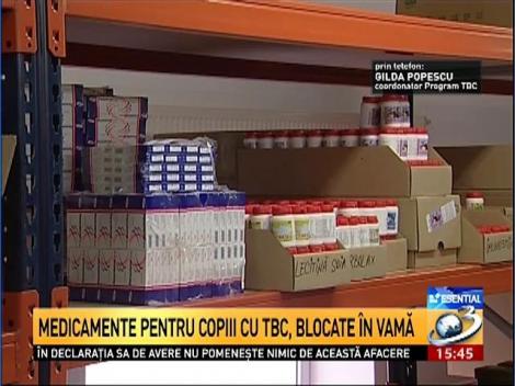 Medicamente pentru copiii cu TBC, blocate &icirc;n vamă
