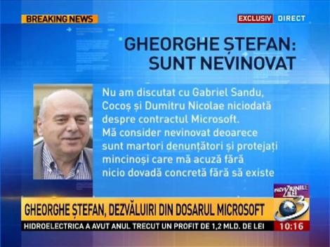 Exclusiv! Gheorghe Ştefan, dezvăluiri despre dosarul Microsoft