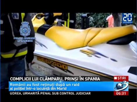 Complicii lui Clămparu, prinşi &icirc;n Spania