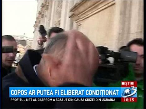 Copos ar putea fi eliberat condiționat