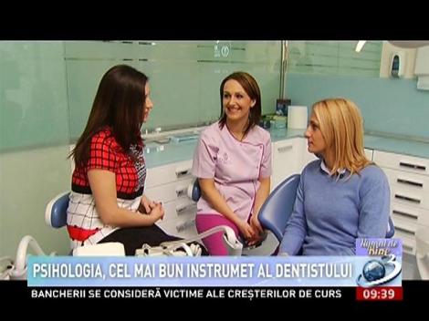 NUMAI DE BINE. Psihologia, cel mai bun instrument al dentistului
