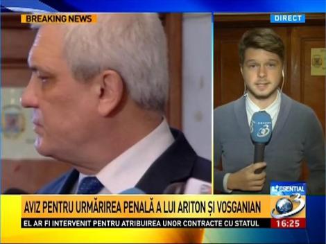UPDATE. Aviz FAVORABIL pentru cererea de &icirc;ncuviinţare a urmăririi penale pentru Ariton şi Vosganian