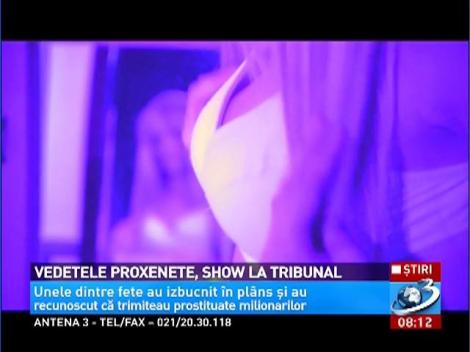 Vedetele proxenete, show la Tribunal