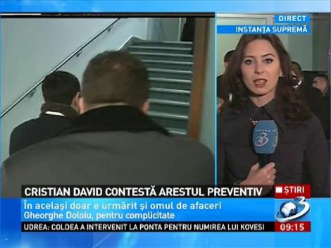 Cristian David contestă arestul preventiv