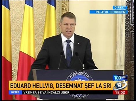 Klaus Iohannis l-a propus pe Eduard Hellvig la şefia SRI