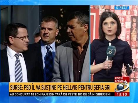 Surse: PSD &icirc;l va susţine pe Hellvig pentru şefia SRI