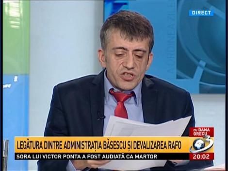 La Ordinea Zilei. Legătura dintre Administraţia Băsescu şi devalizarea RAFO.