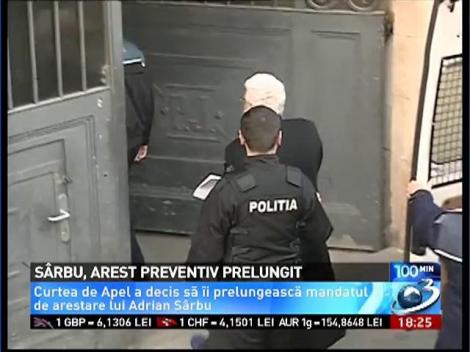 Sârbu, arest preventiv prelungit