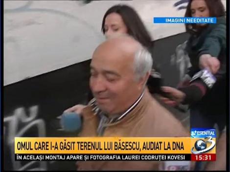 Omul care i-a găsit terenul lui Băsescu, audiat la DNA