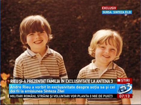 Rieu şi-a prezentat familia în exclusivitate la Antena 3