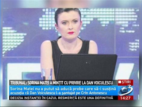 Tribunal: Sorina Matei a minţit cu privire la Dan Voiculescu