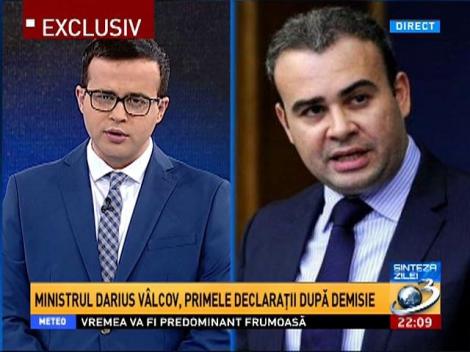 Exclusiv! Ministrul Darius V&acirc;lcov, primele declaraţii după demisie