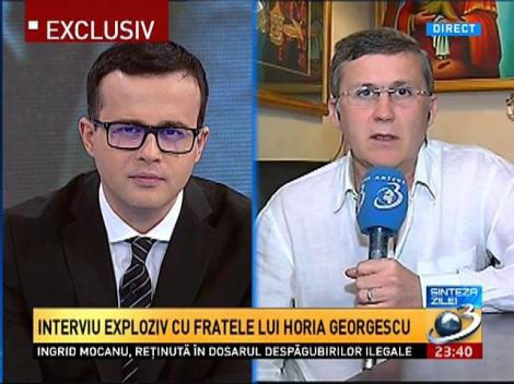 Sinteza Zilei: Interviu exploziv cu fratele lui Horia Georgescu