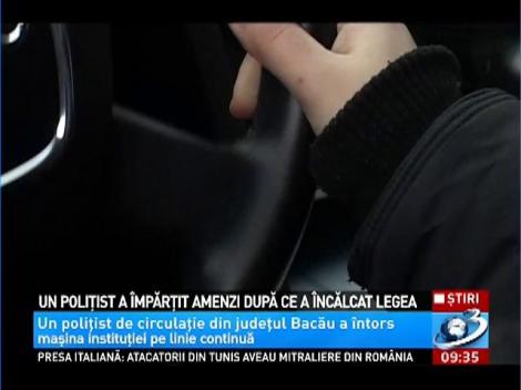 Un poliţist a &icirc;mpărţit amenzi după ce a &icirc;ncălcat legea