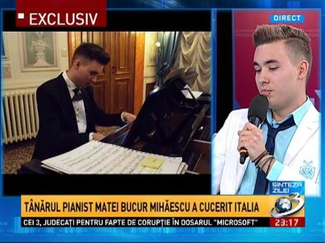 Sinteza Zilei: T&acirc;nărul pianist Matei Bucur Mihăiescu a cucerit Italia