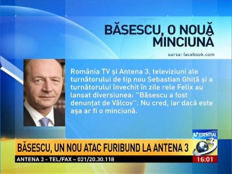 Traian Băsescu, atac la Antena 3