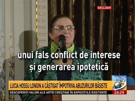 Lucia Hossu Longin a c&acirc;ştigat &icirc;mpotriva abuzurilor băsiste