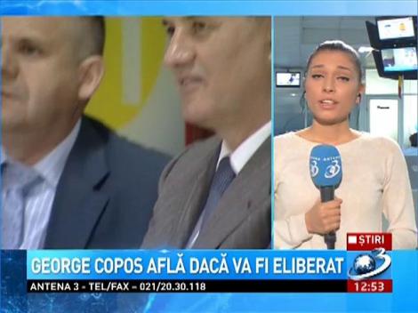 George Copos află dacă va fi eliberat