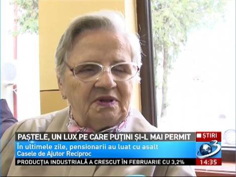 Paştele, un lux pe care puţini pensionari şi-l mai permit