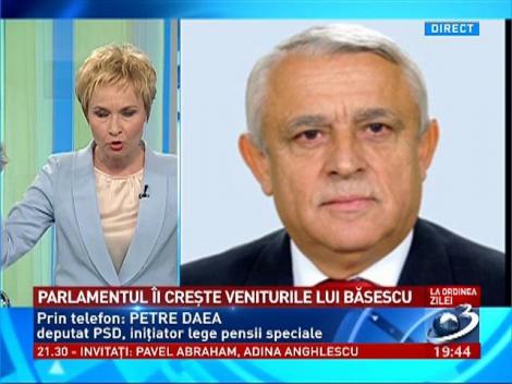 Petre Daea, iniţiator lege pensii speciale, despre cum îi creşte Parlamentul veniturile lui Băsescu