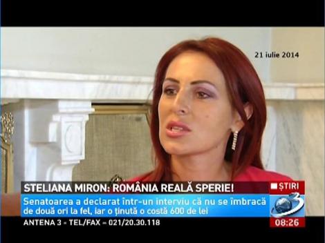 Steliana Miron: România reală sperie!