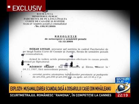 Sinteza zilei. Muşamalizarea scandaloasă a dosarului casei din MIhăileanu