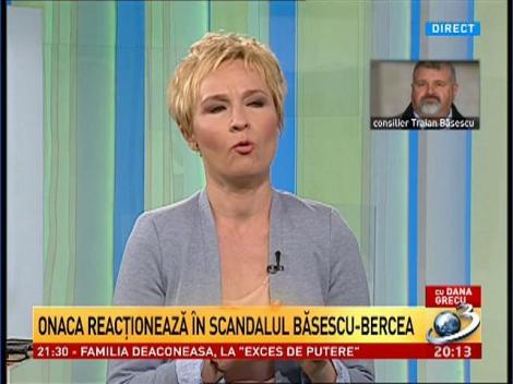 La Ordinea zilei. Onaca reacţionează &icirc;n scandalul Băsescu-Bercea