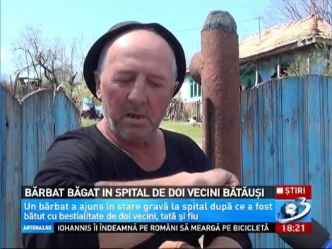 Bărbat băgat &icirc;n spital de 2 vecini