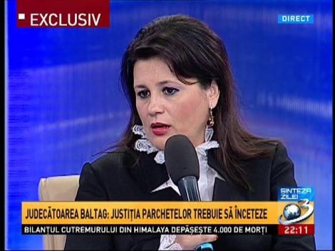 Gabriela Baltag: Justiţia Parchetelor trebuie să înceteze