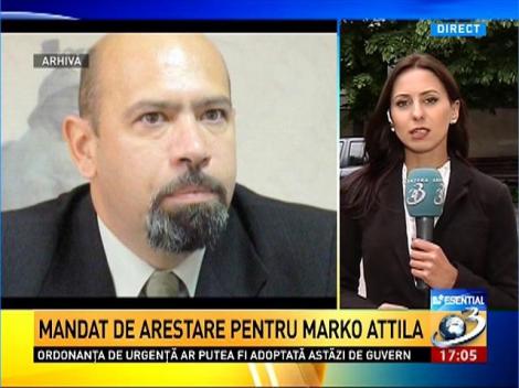 Mandat de arestare pentru Marko Attila