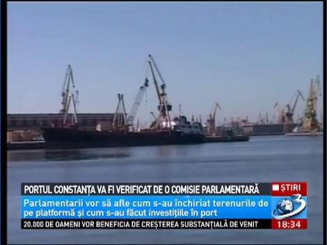 Portul Constanţa va fi verificat de o comisie parlamentară