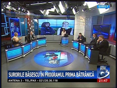 Exces de putere: Surorile Băsescu &icirc;n programul Prima bătr&acirc;nică