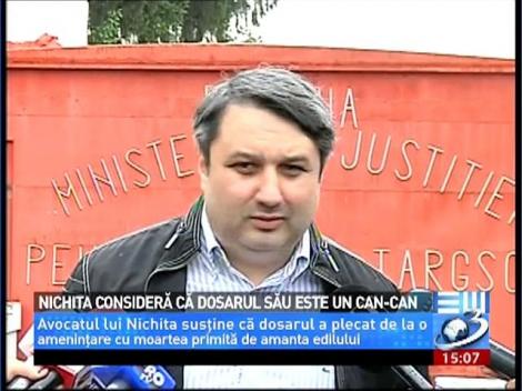 Nichita consideră că dosarul său e un cancan