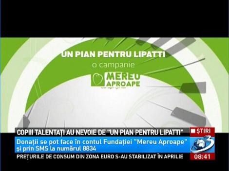 Copiii talentaţi au nevoie de un "Pian pentru Lipatti"