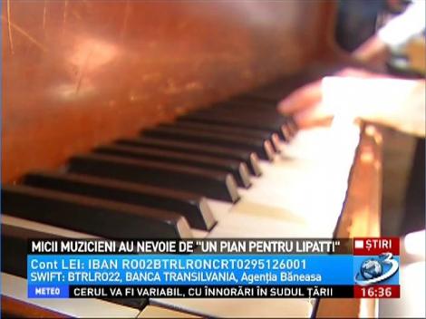 Micii muzicieni au nevoie de "Un pian pentru Lipatti"