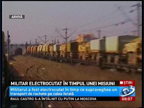 Un militar rom&acirc;n a fost ELECTROCUTAT &icirc;n timpul unei misiuni