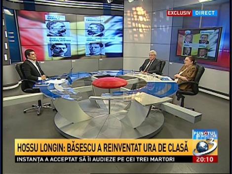 Punctul de întâlnire. Hossu Longin: Băsescu a reinventat ura de clasă