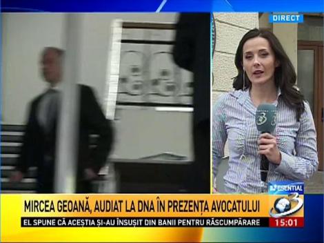 Mircea Geoană a fost audiat la DNA