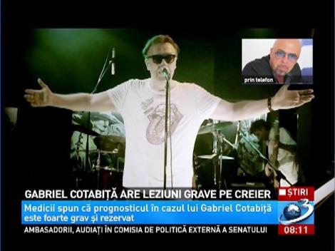 Gabriel Cotabiţă are leziuni grave pe creier