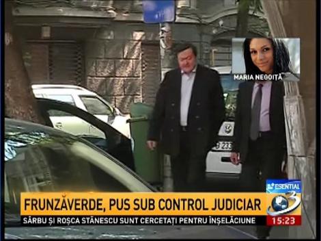 Frunzăverde, plasat sub control judiciar