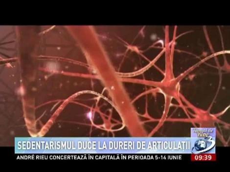 Numai de bine: Sedentarismul duce la dureri de articulaţii