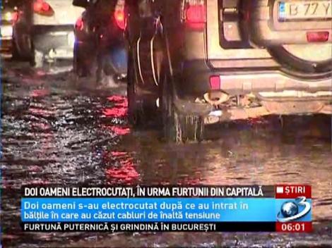 Doi oameni electrocutaţi, &icirc;n urma furtunilor din Capitală