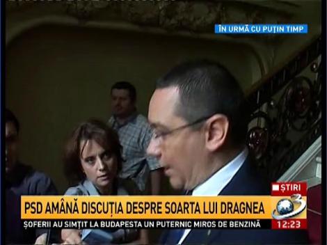 Discuţia despre soarta lui Dragnea, am&acirc;nată de PSD. Declaraţii Victor Ponta