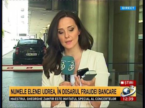 Numele Elenei Udrea, în dosarul fraudei bancare