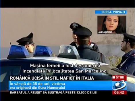 O româncă a fost ucisă în stil mafiot în Italia