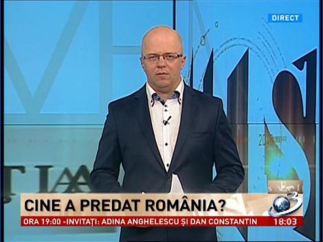 Secvenţial: Cine a predat Rom&acirc;nia