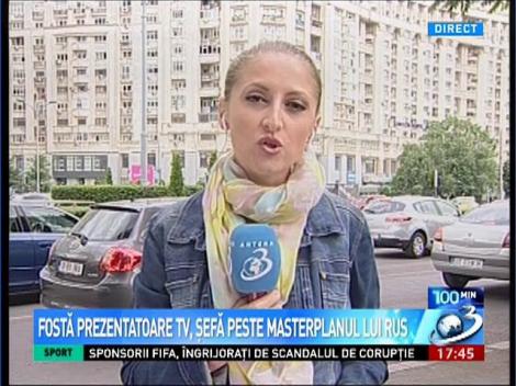 Fostă prezentatoare tv, şefă peste masterplanul lui Rus