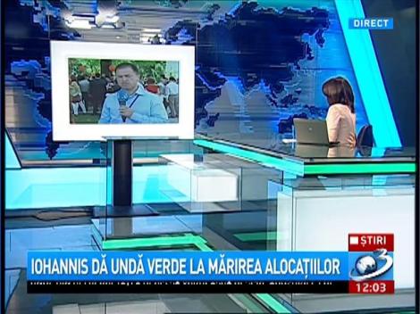 Iohannis dă undă verde la mărirea alocaţiilor