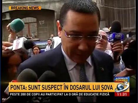 Ponta: Sunt suspect în dosarul lui Şova
